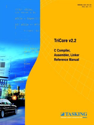 TriCore C Compiler, Assembler, Linker Reference Manual - Tasking