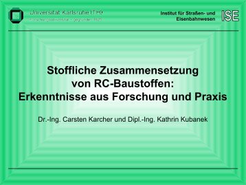 Stoffliche Zusammensetzung von RC-Baustoffen - am ISE