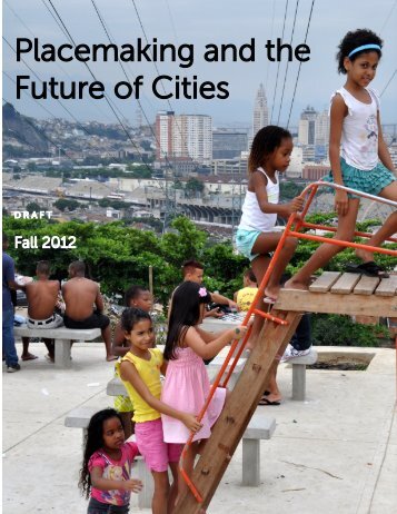 Placemaking and the Future of Cities - Project for Public Spaces
