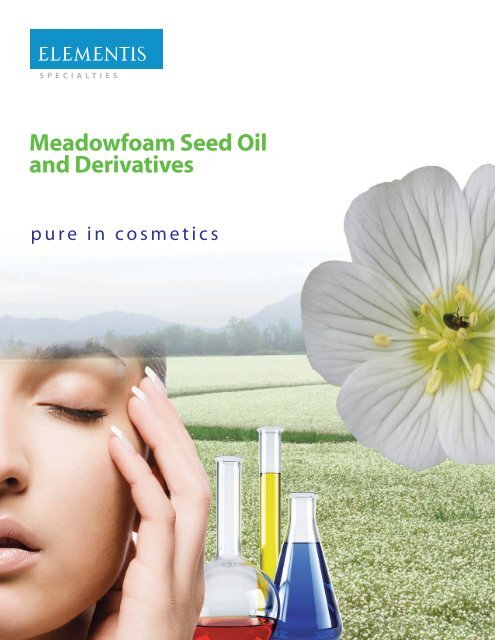 Meadowfoam Seed Oil And Derivatives - Elementis Specialties