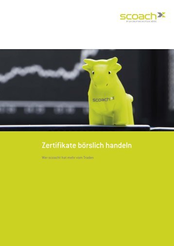 Zertifikate börslich handeln - Scoach