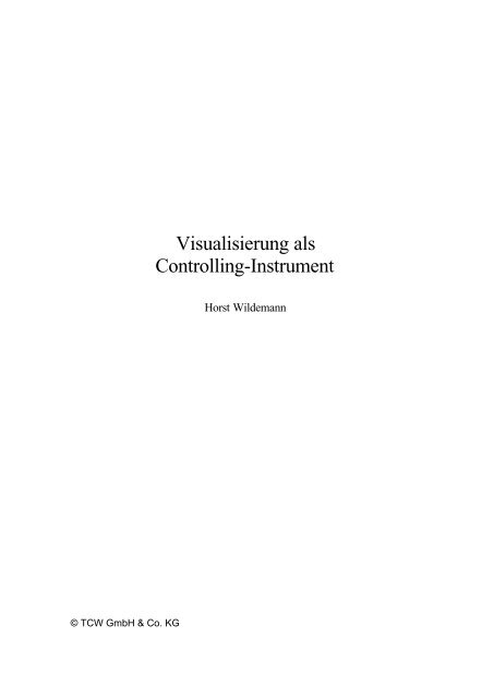 Visualisierung als Controlling-Instrument - Horst Wildemann