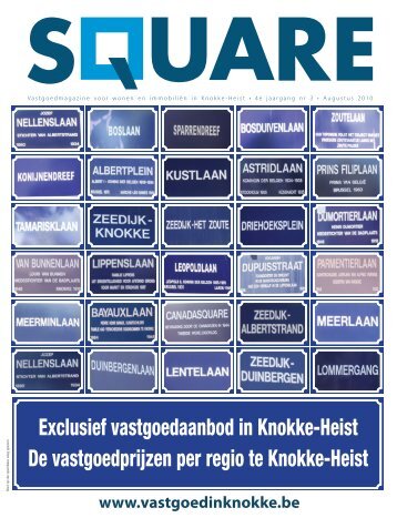 Exclusief vastgoedaanbod in Knokke-Heist De ... - Square magazine