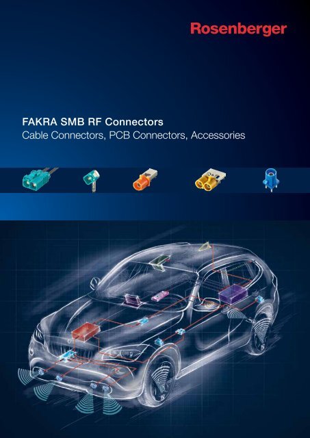 FAKRA SMB RF Connectors Cable Connectors, PCB Connectors