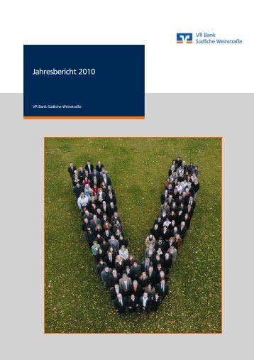 Jahresbericht 2010 - VR Bank Südliche Weinstraße eG