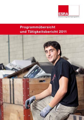 Jahresbericht 2011 ESRA Arbeitsintegration - Caritas Thurgau