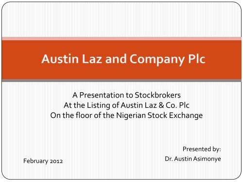 Austin Laz Listing Presentation Final - The Nigerian Stock Exchange