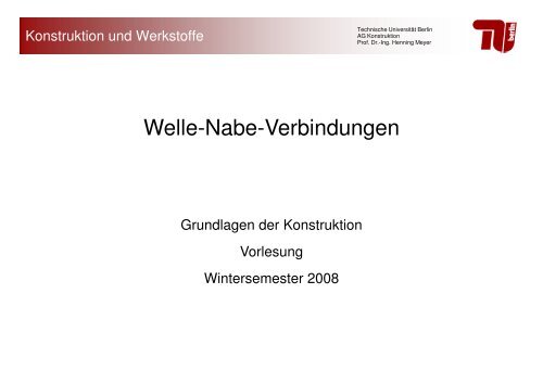Welle-Nabe-Verbindungen - Technische Universität Berlin