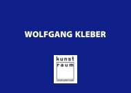 WOLFGANG KLEBER - kunst-raum / schulte-goltz + noelte