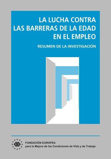 la lucha contra las barreras de la edad en el empleo - Eurofound ...