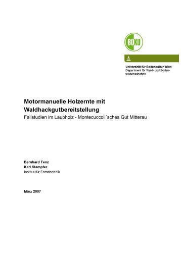 Motormanuelle Holzernte mit Waldhackgutbereitstellung