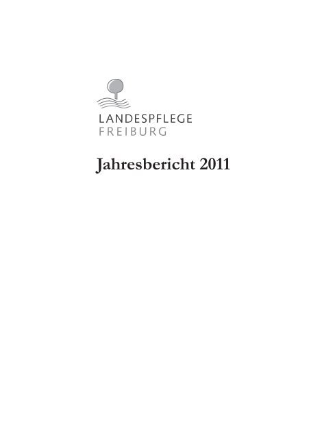 Jahresbericht 2011 - Landespflege Freiburg