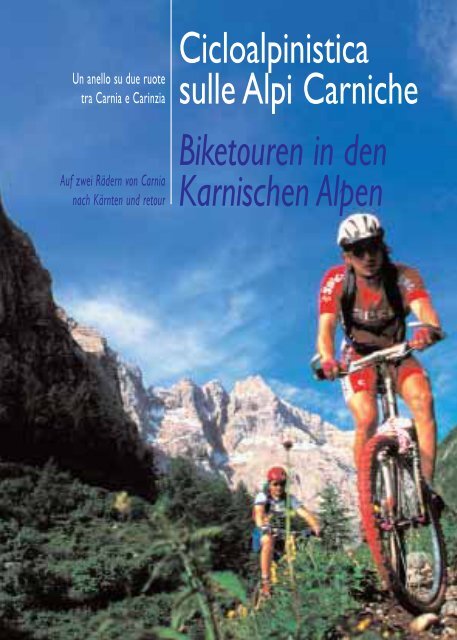 Cicloalpinistica sulle Alpi Carniche Biketouren in den ... - Il Bearc