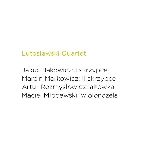 Lutoslawski Quartet_info - Lutosławski Quartet