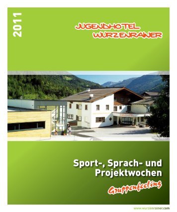 Sport-, Sprach- und Projektwochen - Jugendhotel Wurzenrainer