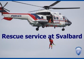 Rescue Service at Svalbard - NySMAC - Norsk Polarinstitutt
