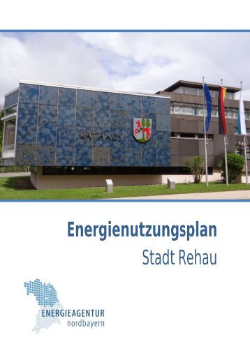 Energienutzungsplan Stadt Rehau