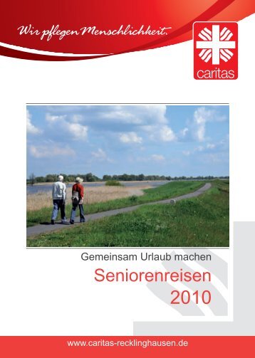 Seniorenreisen 2010 - Caritasverband für die Stadt Recklinghausen ...