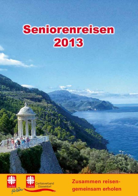 Seniorenreisen 2013 - Diözesan-Caritasverband für das Erzbistum ...