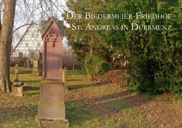 DER BIEDERMEIER-FRIEDHOF ST. ANDREAS IN DÜRRMENZ