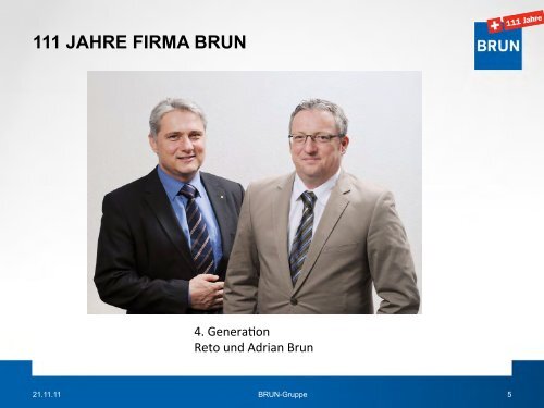 111 JAHRE FIRMA BRUN - Brun AG