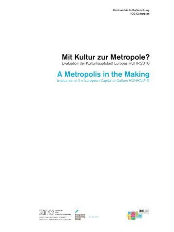 Mit Kultur zur Metropole? A Metropolis in the Making - Ruhr 2010