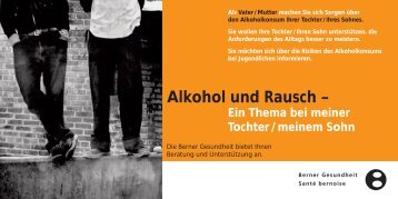 Alkohol und Rausch – Ein Thema bei meiner ... - Berner Gesundheit