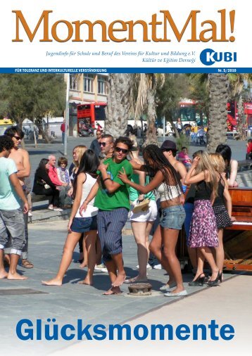 Zeitschrift MomentMal, Ausgabe 05/2010 - KUBI: Verein für Kultur ...