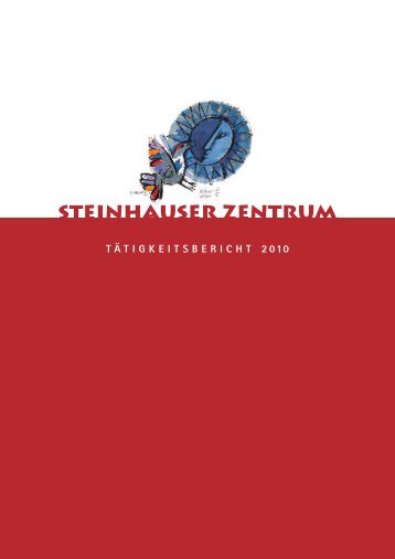 Tätigkeitsbericht 2010 - Steinhauser Zentrum