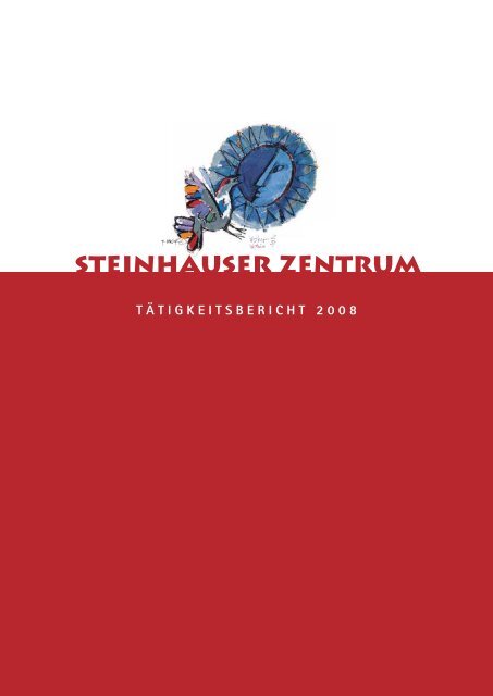 Tätigkeitsbericht 2008 - Steinhauser Zentrum