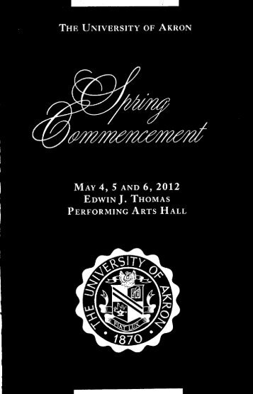 Spring 2012 Commencement Program - The University of Akron