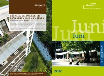 Der Gasteig im Juni