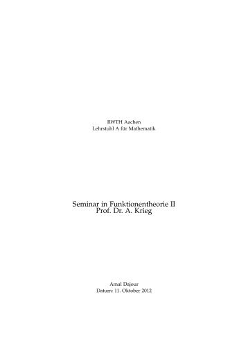 Seminar in Funktionentheorie II Prof. Dr. A. Krieg - Lehrstuhl A für ...