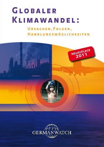 Globaler Klimawandel: Ursachen, Folgen ... - Germanwatch