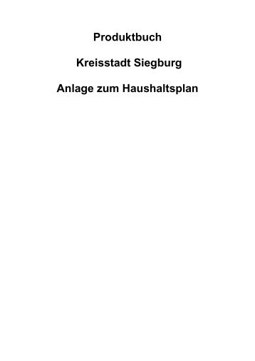Produktbuch Kreisstadt Siegburg Anlage zum Haushaltsplan