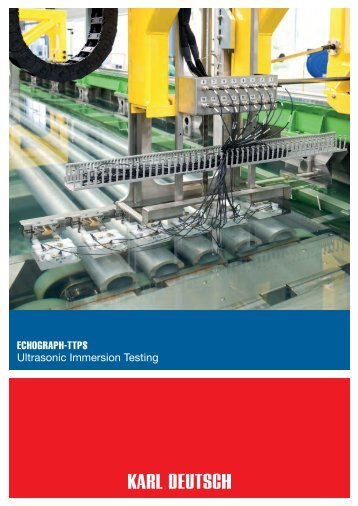 ECHOGRAPH-TTPS Ultrasonic Immersion Testing - Karl Deutsch