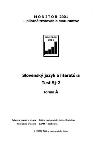 pilotné testovanie maturantov Slovenský jazyk a literatúra Test Sj-2 ...