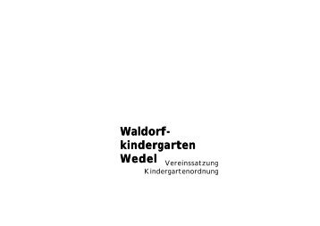 Kindergartenordnung (PDF) - Waldorfkindergarten Wedel