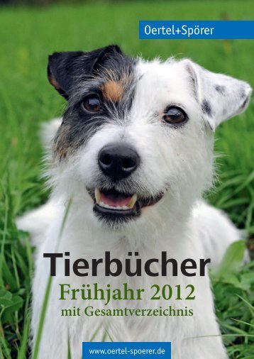 Tierbücher Frühjahr 2012 - Oertel & Spörer
