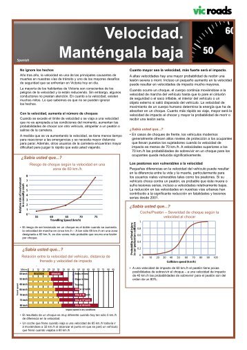 Velocidad. Manténgala baja