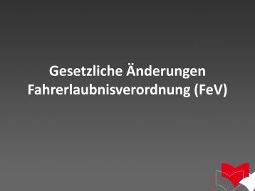 Fahrerlaubnisverordnung (FeV) - Fahrschule Steffen Lehmann