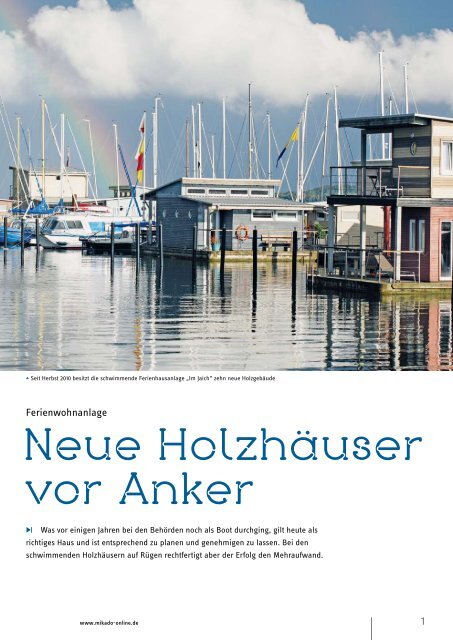 Neue Holzhäuser vor Anker - Mikado