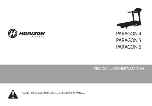 PARAGON 4 PARAGON 5 PARAGON 6 - Horizon Fitness