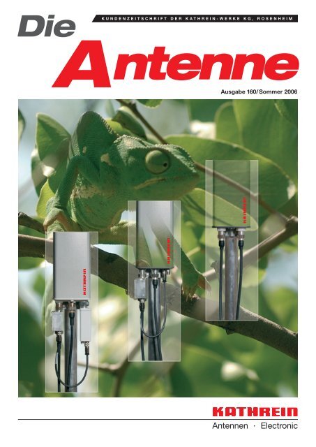 99810417; Die Antenne - Ausgabe 160/Sommer 2006 - Kathrein