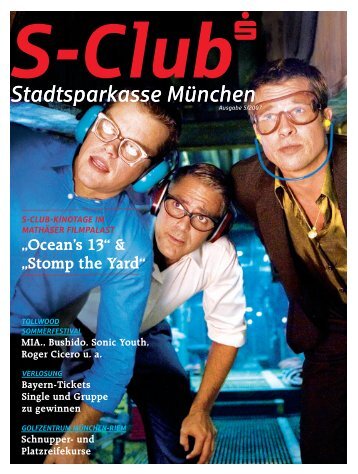 „Ocean's 13“ & „Stomp the Yard“ - Stadtsparkasse München