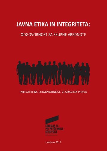 JAVNA ETIKA IN INTEGRITETA: - Komisija za preprečevanje korupcije