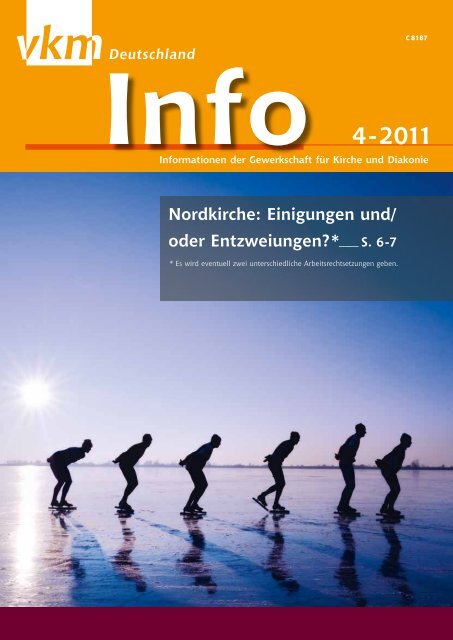 Info 4-2011 Nordkirche: Einigungen und - vkm-Deutschland