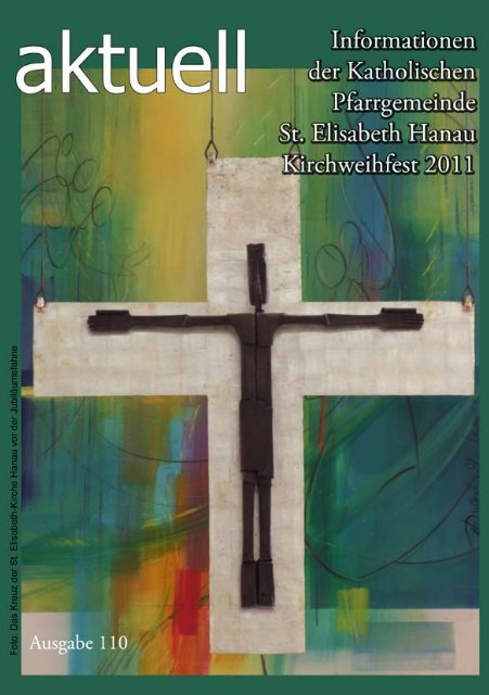 Aktuell110.pdf (Kirchweih 2011) - Katholische Pfarrgemeinde St ...