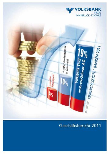 Geschäftsbericht 2011 - Volksbank Tirol Innsbruck-Schwaz AG
