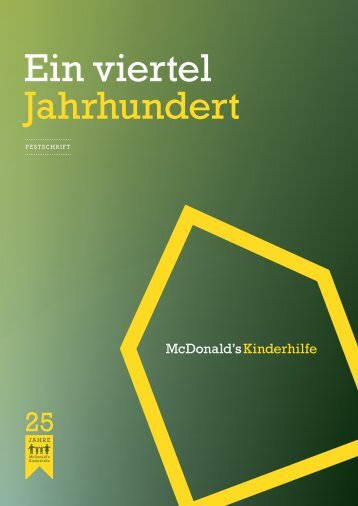 Ein viertel Jahrhundert - McDonald's Kinderhilfe Stiftung